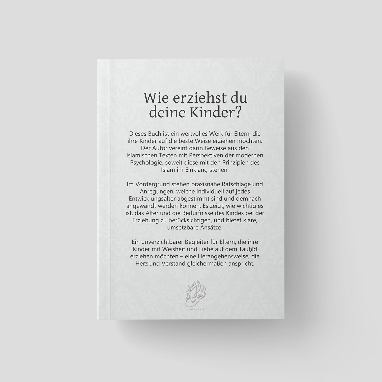 Wie erziehst du deine Kinder?