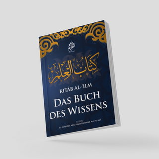 Kitab al-'Ilm: Das Buch des Wissens