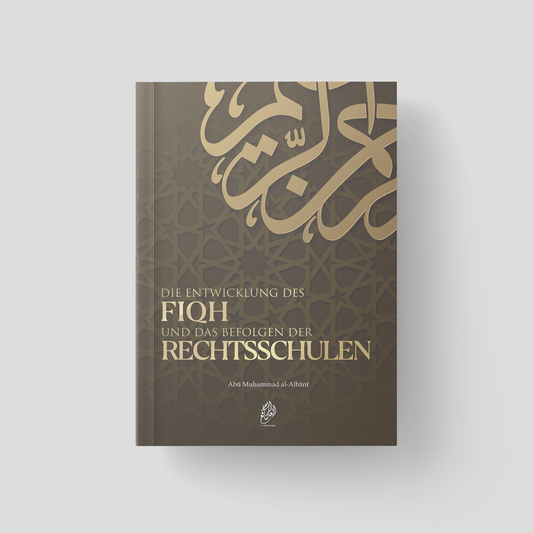 Die Entwicklung des Fiqh und das Befolgen der Rechtsschulen