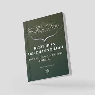 Das Buch des guten Denkens über Allāh (Kitāb Husn adh-Dhann billāh)