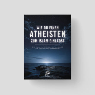 Wie du einen Atheisten zum Islam einlädst