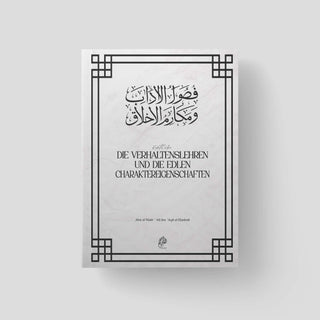 Die Verhaltenslehren und die edlen Charaktereigenschaften