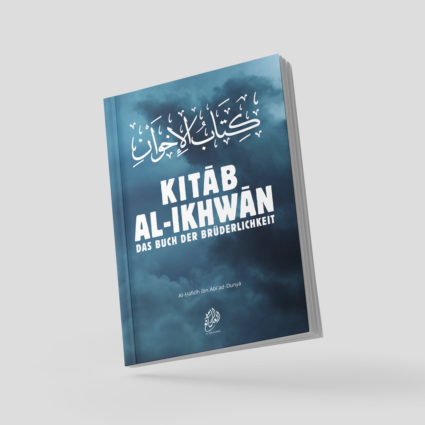 Kitab al-Ikhwan: Das Buch der Brüderlichkeit