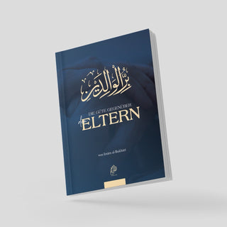 Die Güte gegenüber den Eltern | Imām al-Bukhārī