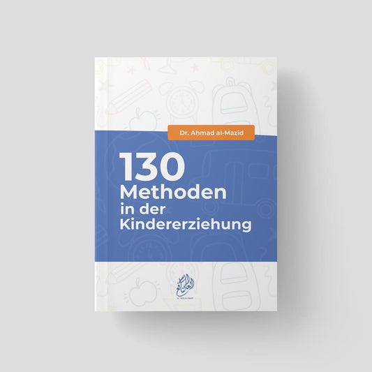 130 Methoden in der Kindererziehung